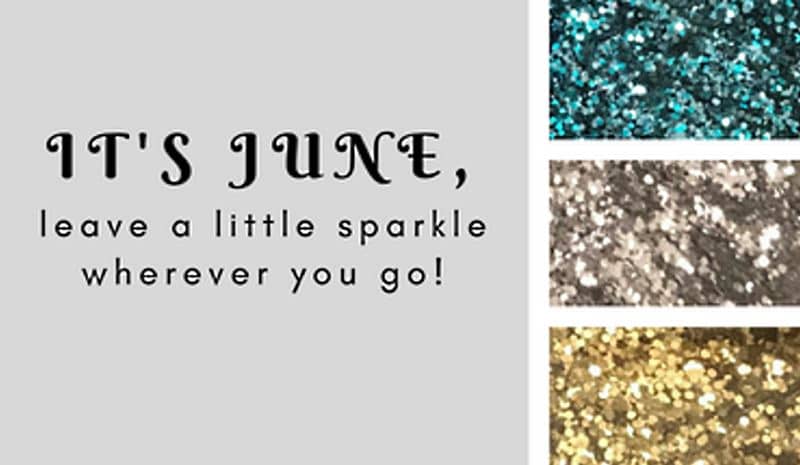 June Sparkle and Glitter