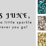 June Sparkle and Glitter