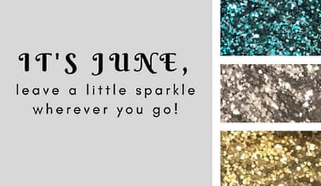 June Sparkle and Glitter