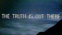 Thruth is out there Image