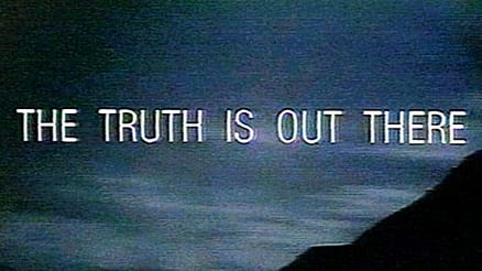 Thruth is out there Image