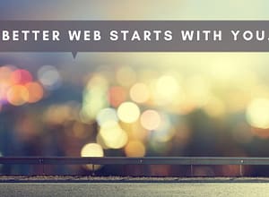 WordPress: A Better Web Starts with You!