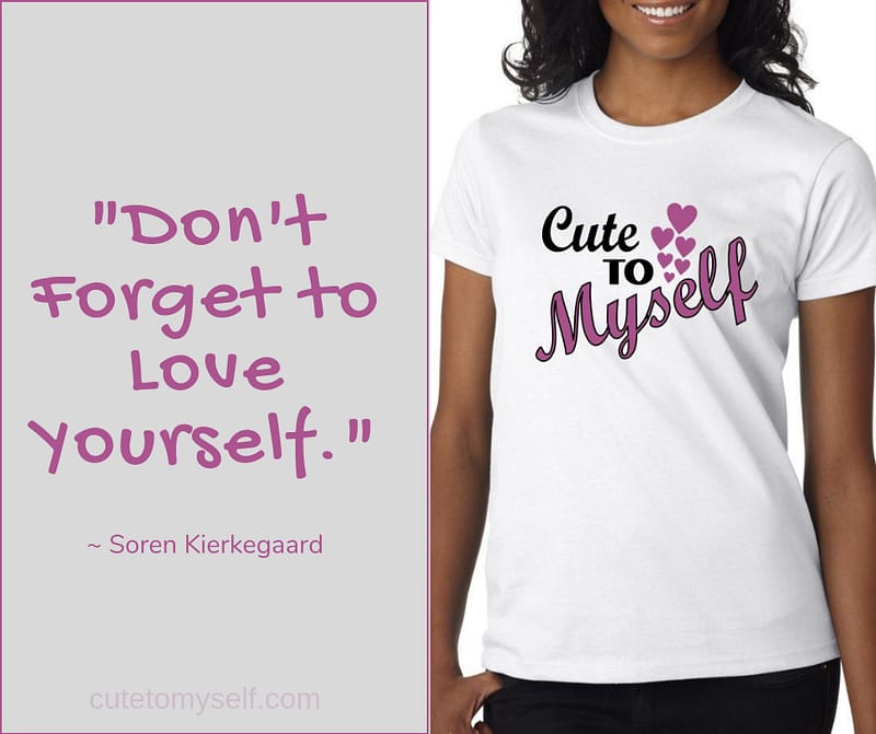 Cute To Myself T-Shirt