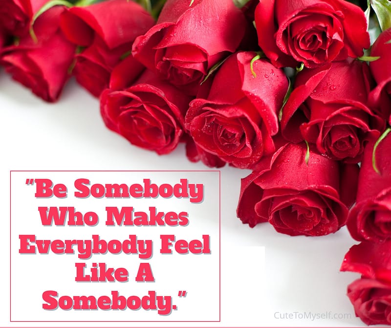 Encourage the People around you