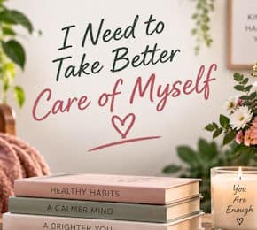 Take Better Care of Yourself